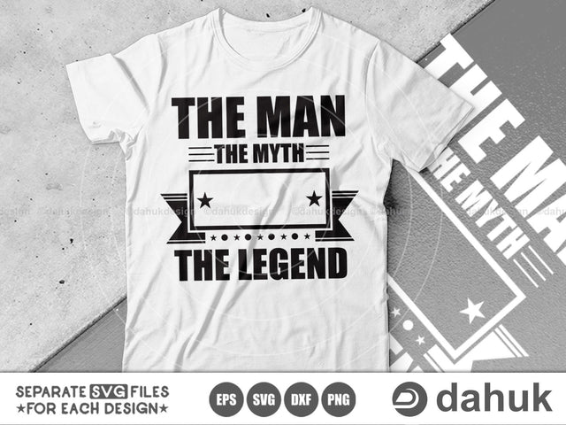 The Man The Myth The Legend Blank, The Man Myth Legend, The Man The Myth svg, Birthday SVG File, Design space, vinyl cut files SVG dahukdesign 