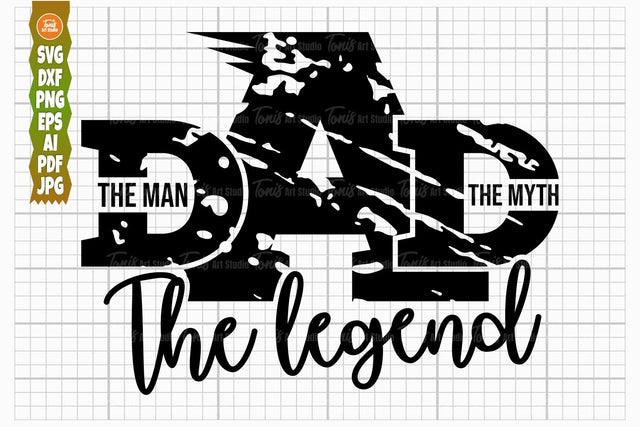 The Man The Myth The Legend SVG PNG DXF, Dad Svg, Grunge Svg Cut File, Father’s Day Svg, Dad Quote Svg SVG TonisArtStudio 