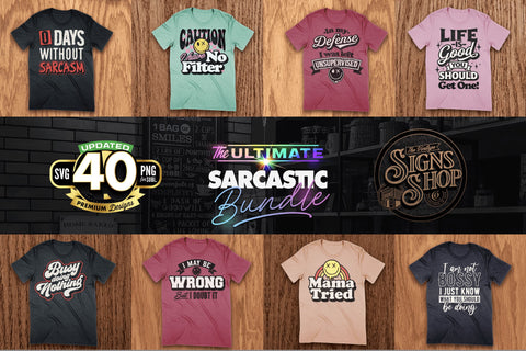 The Mega Sarcastic T-shirt Bundle | Funny SVG Cut Files | 50 T-Shirt Designs SVG The Vintage Signs Shop 