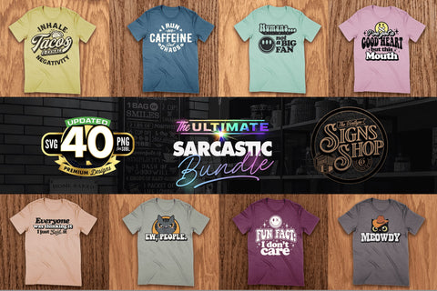 The Mega Sarcastic T-shirt Bundle | Funny SVG Cut Files | 50 T-Shirt Designs SVG The Vintage Signs Shop 