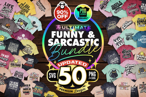 The Mega Sarcastic T-shirt Bundle | Funny SVG Cut Files | 50 T-Shirt Designs SVG The Vintage Signs Shop 