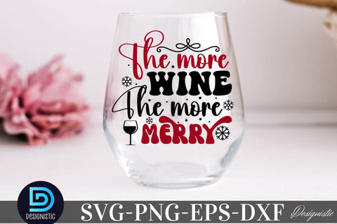 The more wine the more merry, Christmas Wine SVG SVG DESIGNISTIC 