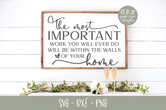 The Most Important Work You Will Ever Do SVG SVG Grace Lynn Designs 