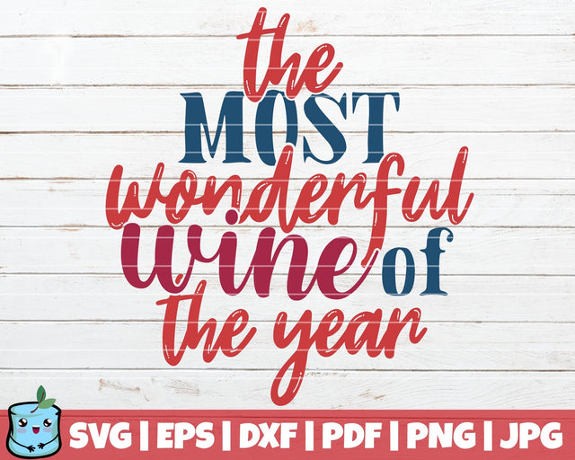 The Most Wonderful Wine Of The Year SVG MintyMarshmallows 