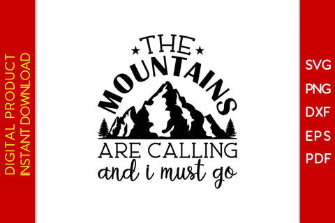 The Mountains Are Calling And I Must Go Hiking SVG PNG PDF Cut File SVG Creativedesigntee 