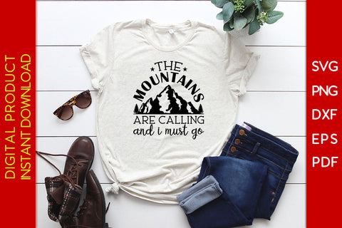 The Mountains Are Calling And I Must Go Hiking SVG PNG PDF Cut File SVG Creativedesigntee 