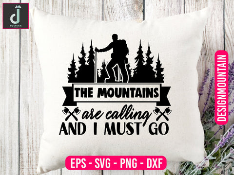 The mountains are calling and I must go svg design SVG Alihossainbd 