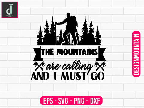 The mountains are calling and I must go svg design SVG Alihossainbd 