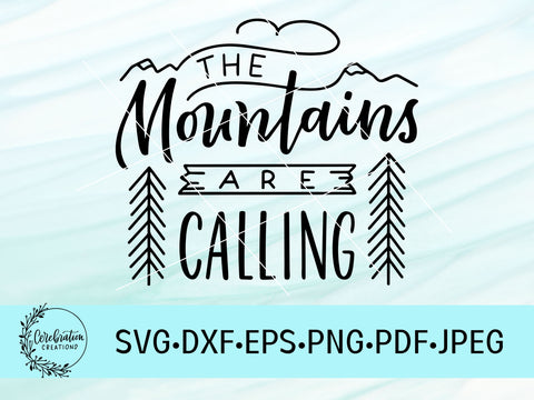 The Mountains Are Calling Hand Lettered SVG Cut Files SVG Cerebrations 