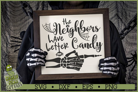 The Neighbors Have Better Candy Halloween SVG File SVG Crunchy Pickle 