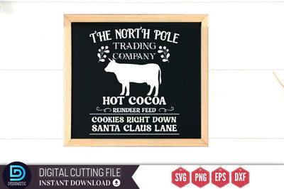 The north pole trading company hot cocoa reindeer feed cookies right down santa claus lane SVG SVG DESIGNISTIC 