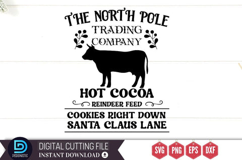 The north pole trading company hot cocoa reindeer feed cookies right down santa claus lane SVG SVG DESIGNISTIC 