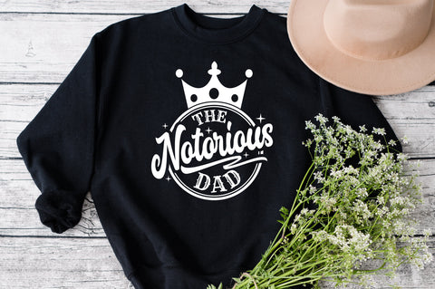 The Notorious DAD Svg, The Notorious DAD Png, The Notorious Svg, Dad Svg, Dad Png, Fathers Day Svg, Fathers Day Png Funny Dad Svg SVG Fauz 