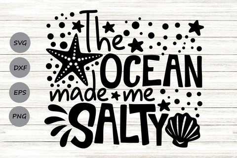 The Ocean Made Me Salty| Summer Ocean SVG Cutting Files. SVG CosmosFineArt 