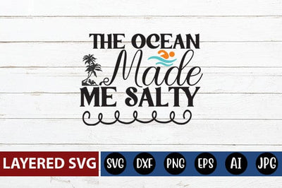 The Ocean Made Me Salty SVG Cut File SVG Blessedprint 