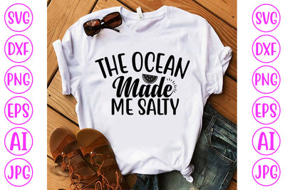 The Ocean Made Me Salty SVG Cut File SVG Syaman 