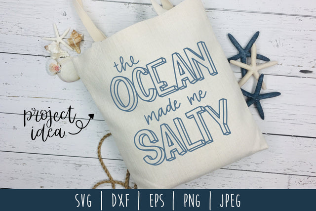 The Ocean Made Me Salty SVG SavoringSurprises 