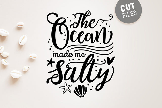 The Ocean Made Me Salty SVG SVG VectorSVGdesign 