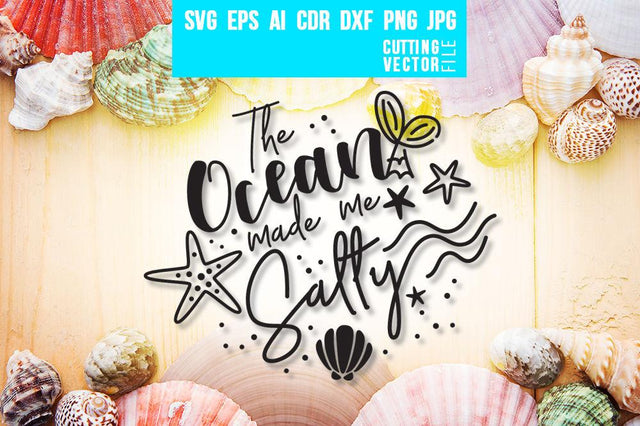 The Ocean Made me Salty SVG SVG VectorSVGdesign 