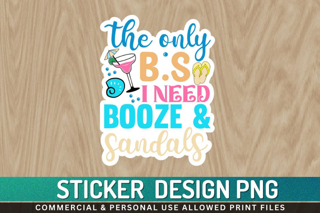 The only bs i need booze & Sublimation PNG Sublimation Regulrcrative 