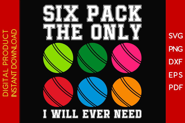 The Only Six Pack I Will Ever Need Bocce Ball SVG PNG PDF Cut File SVG Creativedesigntee 