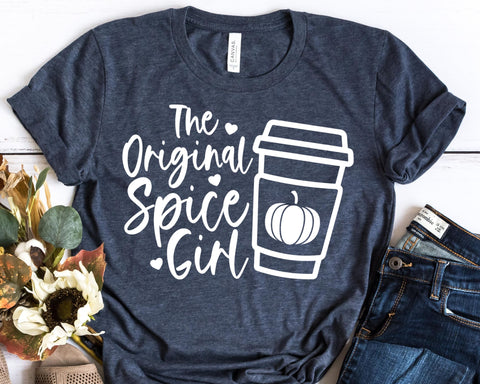 The Original Spice Girl - Fall SVG - Pumpkin Spice SVG She Shed Craft Store 