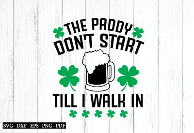 the paddy don't start till i walk in svg SVG designstore 