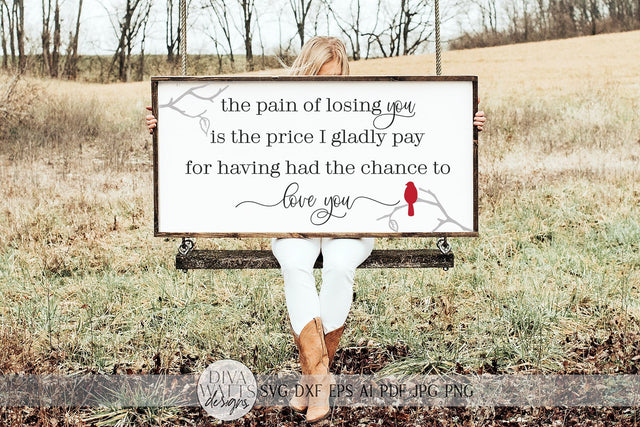 The Pain Of Losing You SVG | Grief and Loss Red Cardinal Sign SVG | dxf and more SVG Diva Watts Designs 