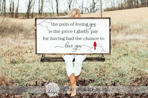 The Pain Of Losing You SVG | Grief and Loss Red Cardinal Sign SVG | dxf and more SVG Diva Watts Designs 