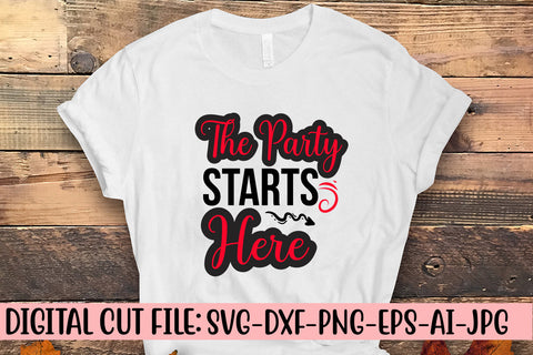 The Party Starts Here SVG Cut File SVG Syaman 