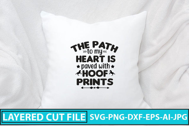 The Path To My Heart Is Paved With Hoof Prints SVG Cut File SVG Syaman 