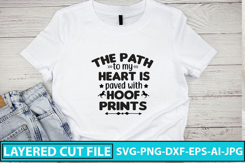 The Path To My Heart Is Paved With Hoof Prints SVG Cut File SVG Syaman 