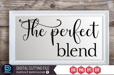 The perfect blend SVG SVG DESIGNISTIC 