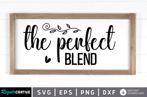 The perfect blend SVG SVG Regulrcrative 