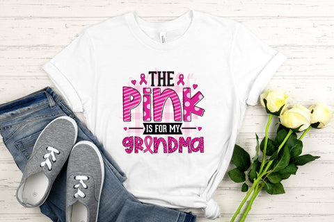 The Pink is for My Grandma - Breast Cancer PNG Sublimation CraftLabSVG 