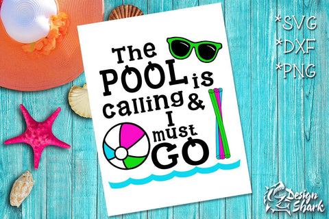 The Pool is Calling and I Must Go SVG Design Shark 