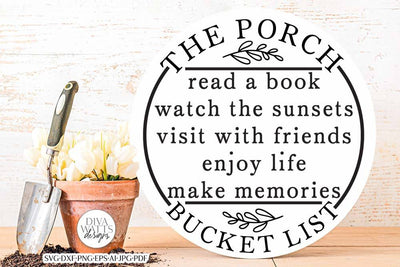 The Porch Bucket List SVG | Round Design SVG Diva Watts Designs 