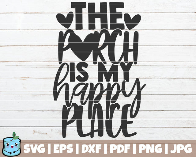The Porch Is My Happy Place SVG MintyMarshmallows 