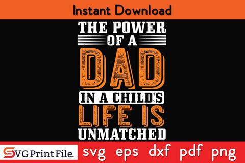 The Power Of A Dad Fathers Day SVG PNG Cricut File SVG SVG Print File 