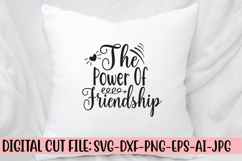 The Power Of Friendship SVG Cut File SVG Syaman 