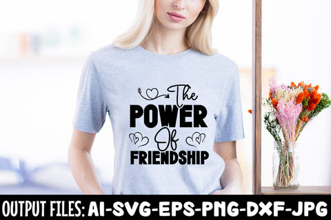 The Power Of Friendship SVG Design SVG Rafiqul20606 