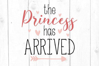 The Princess Has Arrived Svg, Princess Svg, San Valentine Svg, Love Svg, Cricut Silhouette, Svg Files SVG cricutfilesmg 