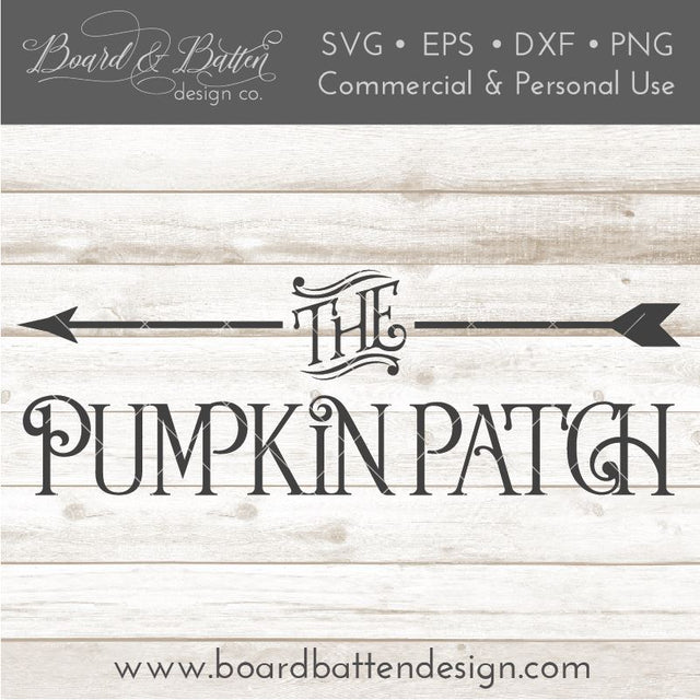 The Pumpkin Patch SVG File SVG Board & Batten Design Co 