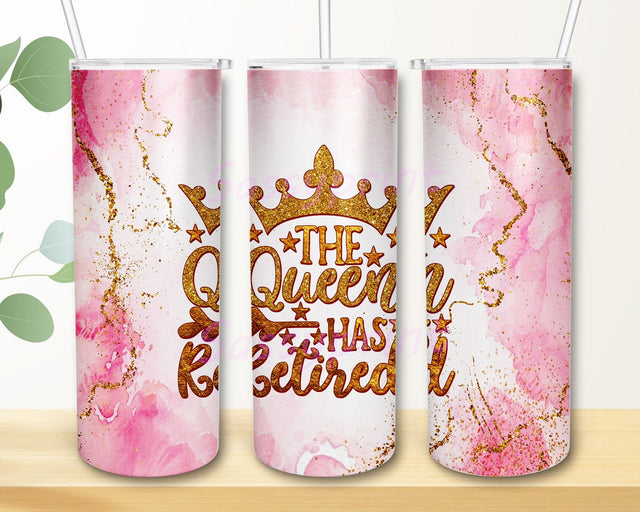 The Queen Has Retired 20oz Skinny Tumbler Png, Gold Glitter Queen Tumbler Png, Pink Marble Retired Tumbler, Sublimation Png Sublimation sassyprint 