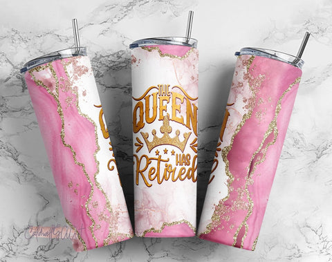 The Queen Has Retired Sublimation PNG, Digital Download, 20 Oz Skinny Tumbler PNG Sublimation Template Sublimation CaldwellArt 