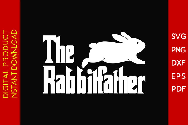 The Rabbitfather SVG PNG PDF Cut File SVG Creativedesigntee 