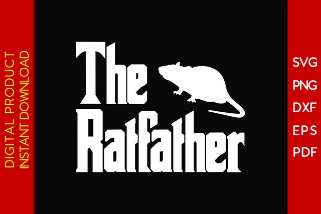 The Ratfather SVG PNG PDF Cut File SVG Creativedesigntee 