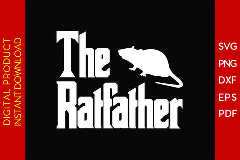 The Ratfather SVG PNG PDF Cut File SVG Creativedesigntee 