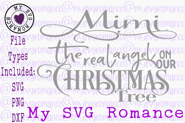 The Real Angel On Our Christmas Tree Ornament - Mimi SVG mysvgromance 