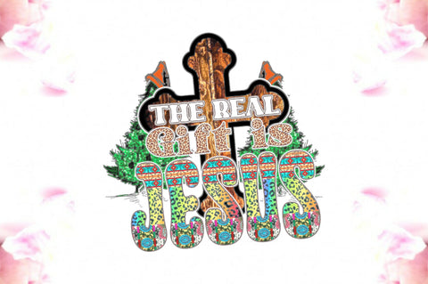 The Real Gift is Jesus Sublimation Sublimation Jagonath Roy 